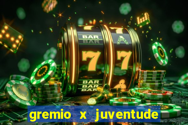 gremio x juventude futebol play hd